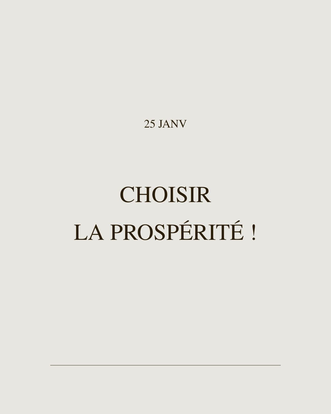 Choisir La Prosperité – 25 Janvier